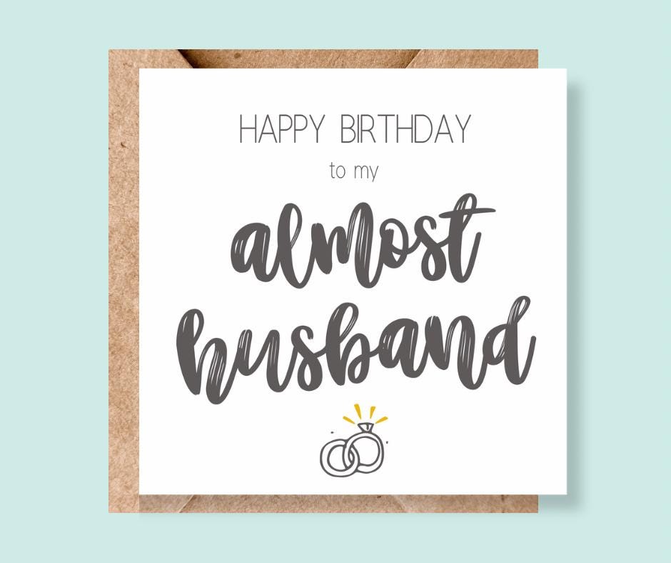 Almost Husband Birthday Card