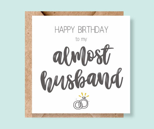 Almost Husband Birthday Card