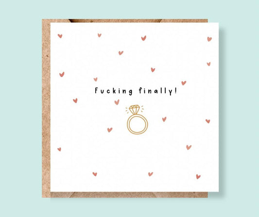 F*cking finally! Funny Engagement Card